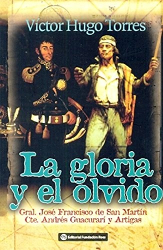 La Gloria Y El Olvido