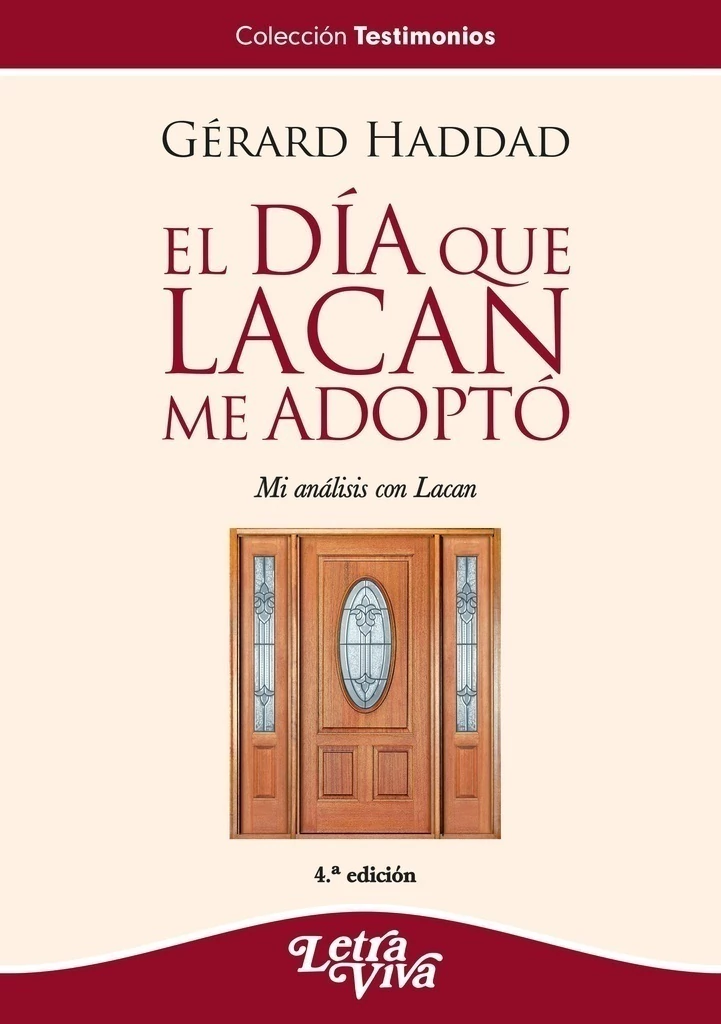 El Día Que Lacan Me Adoptó