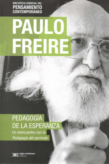 Pedagogía de la esperanza. Un reencuentro con la Pedagogía del Oprimido (oferta)