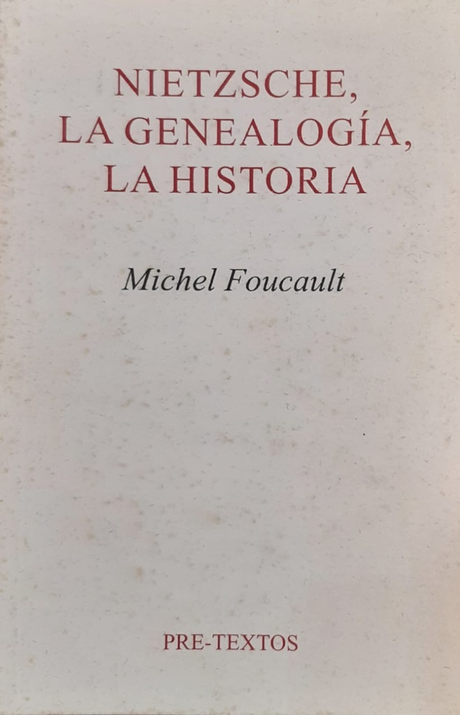 Nietzsche, La Genealogía, La Historia