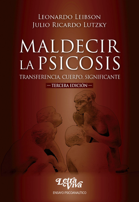 Maldecir La Psicosis. Transferencia, cuerpo, significante