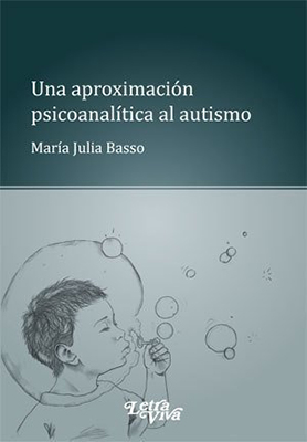 Una Aproximación Psicoanalítica al Autismo