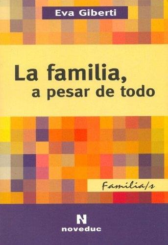 La Familia, A Pesar De Todo
