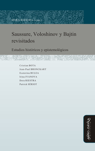 Saussure, Voloshinov y Bajtin. Estudios Históricos y Epistemológicos