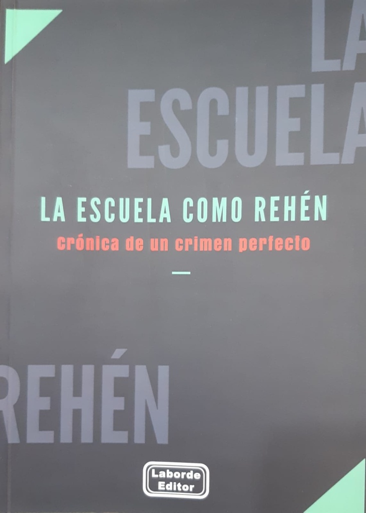 La escuela como rehén