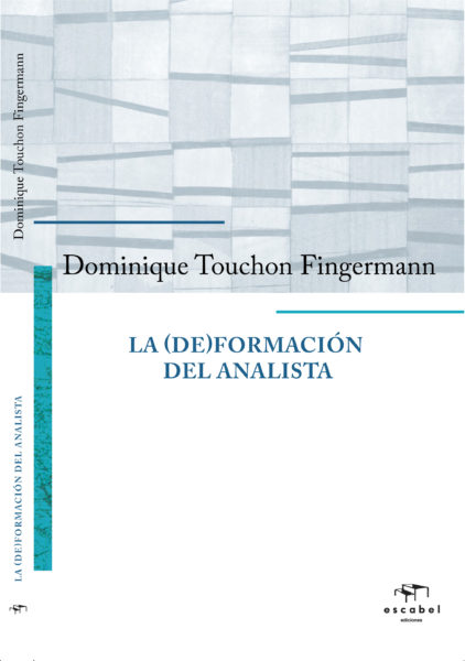 La (de)formación del analista