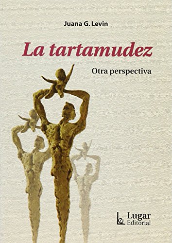 La tartamudez. Otra perspectiva.