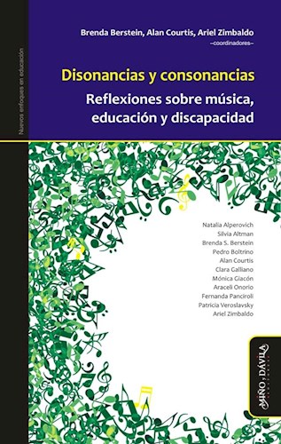 Disonancias Y Consonancias. Reflexiones sobre música, educación y discapacidad