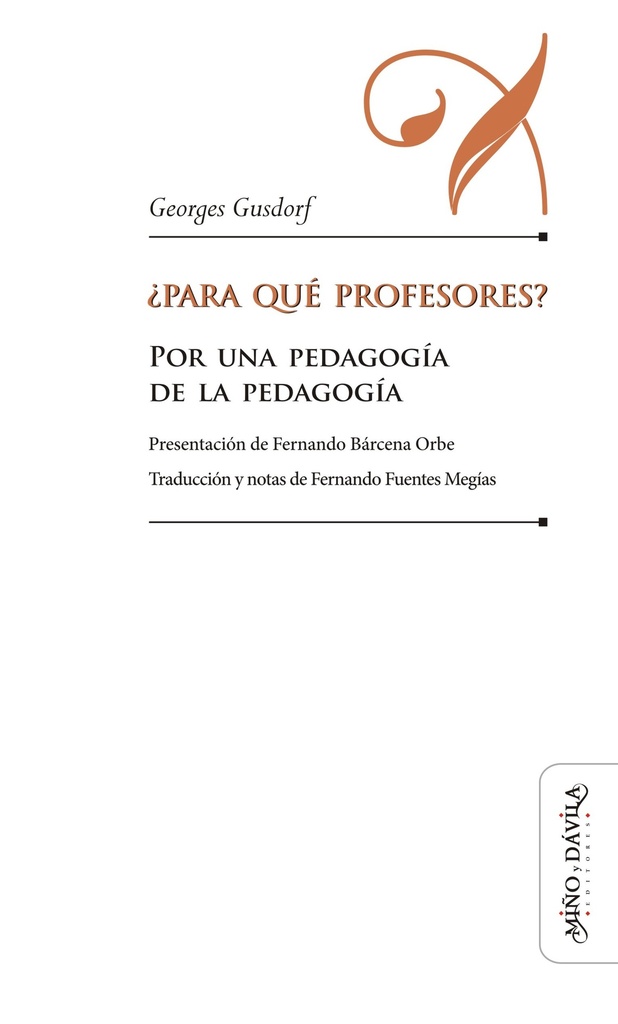 ¿Para Qué Profesores? Por Una Pedagogía de la Pedagogía