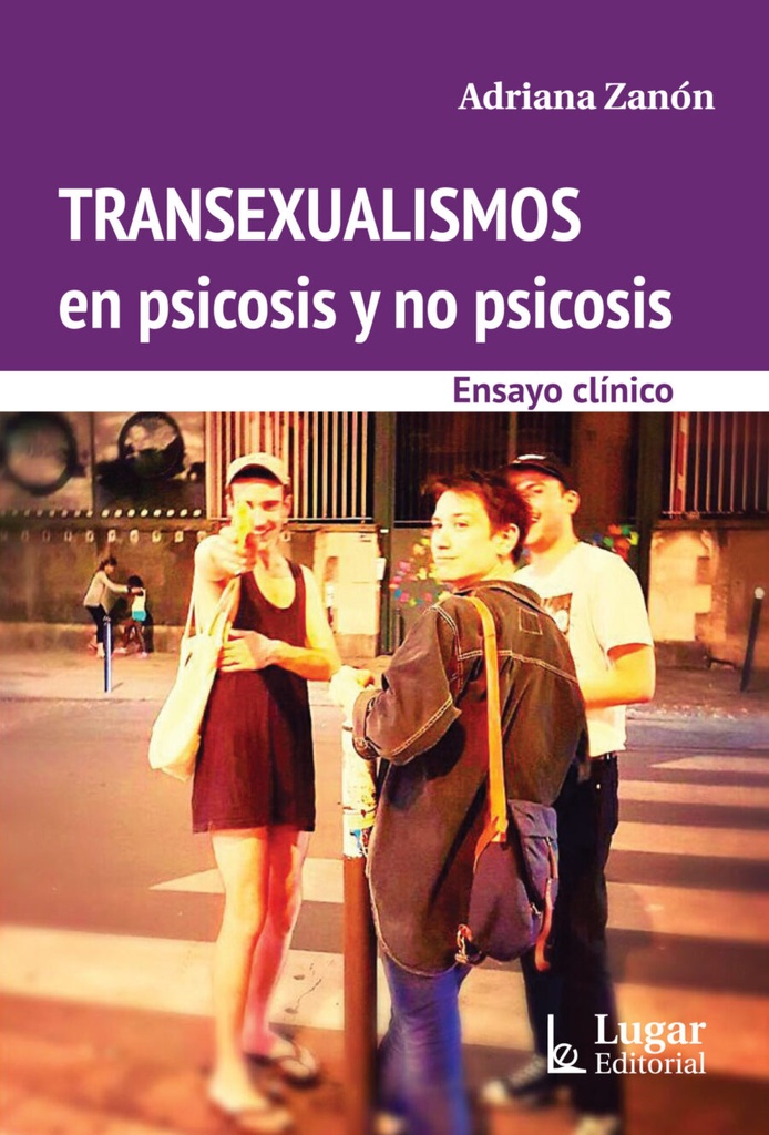 Transexualismos En Psicosis y No Psicosis