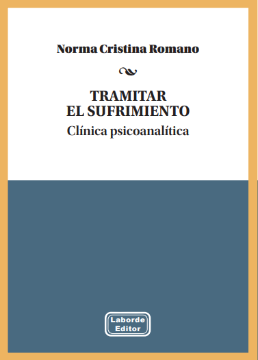 TRAMITAR EL SUFRIMIENTO. Clínica Psicoanalítica