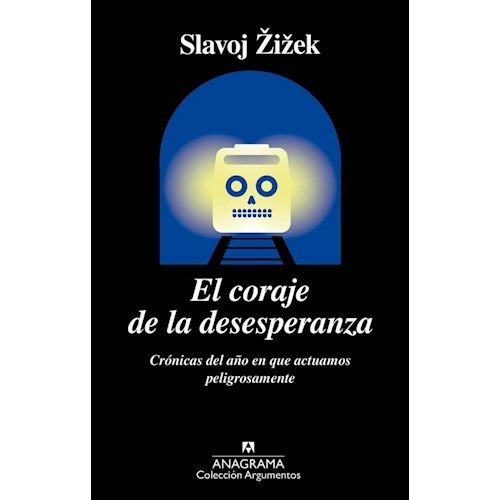 El Coraje De La Desesperanza