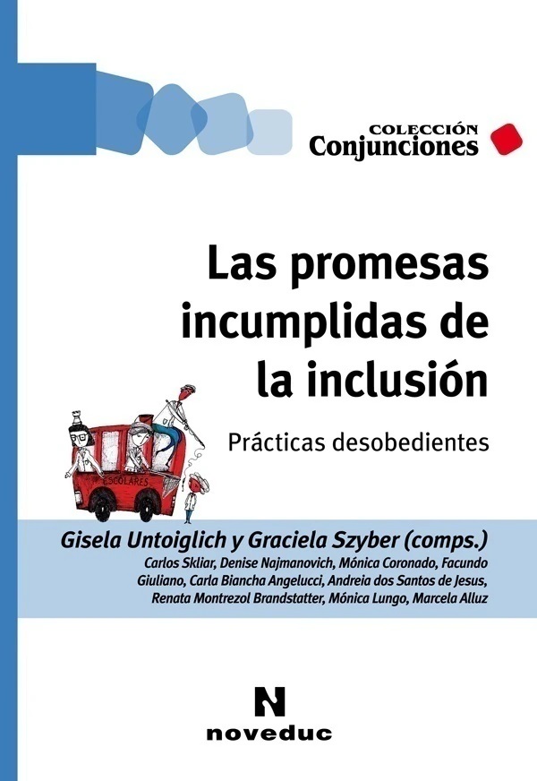 Las Promesas incumplidas de la inclusión