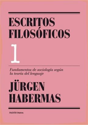 Escritos Filosóficos 1. Fundamentos de sociología según la teoría del lenguaje