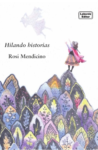 Hilando Historias. Rosi Mendicino