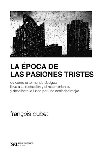 La Epoca De Las Pasiones Tristes