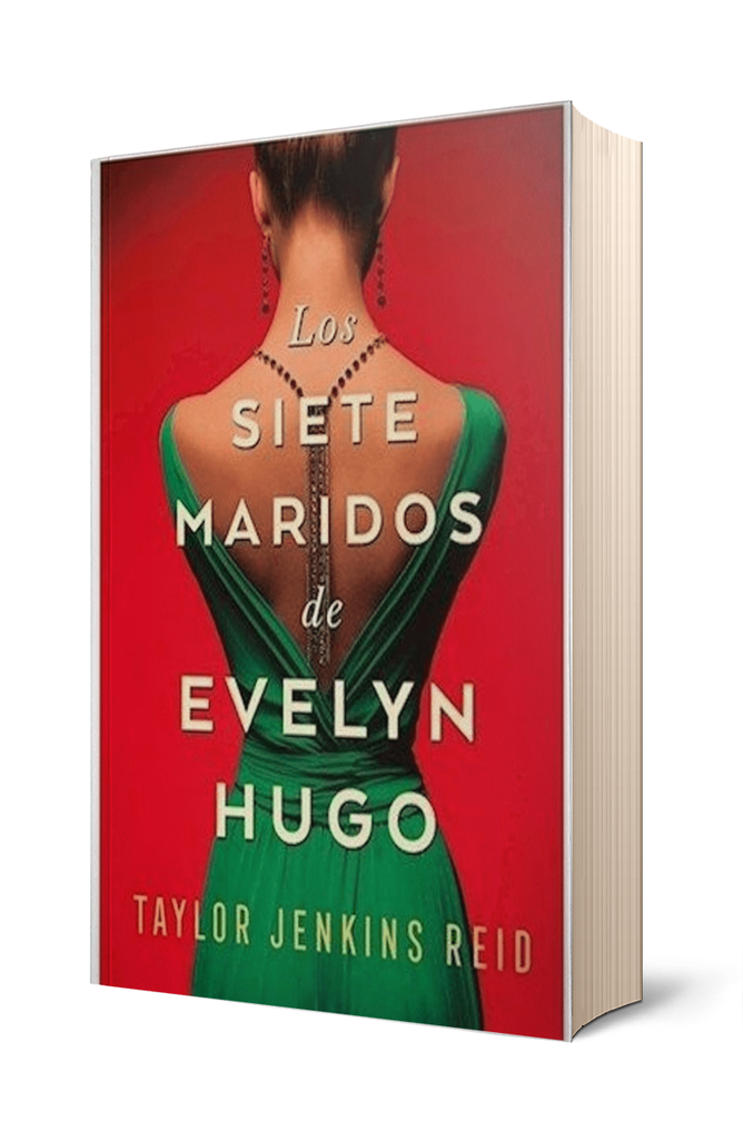 LOS SIETE MARIDOS DE EVELYN HUGO