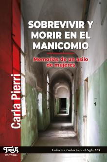 Sobrevivir Y Morir En El Manicomio