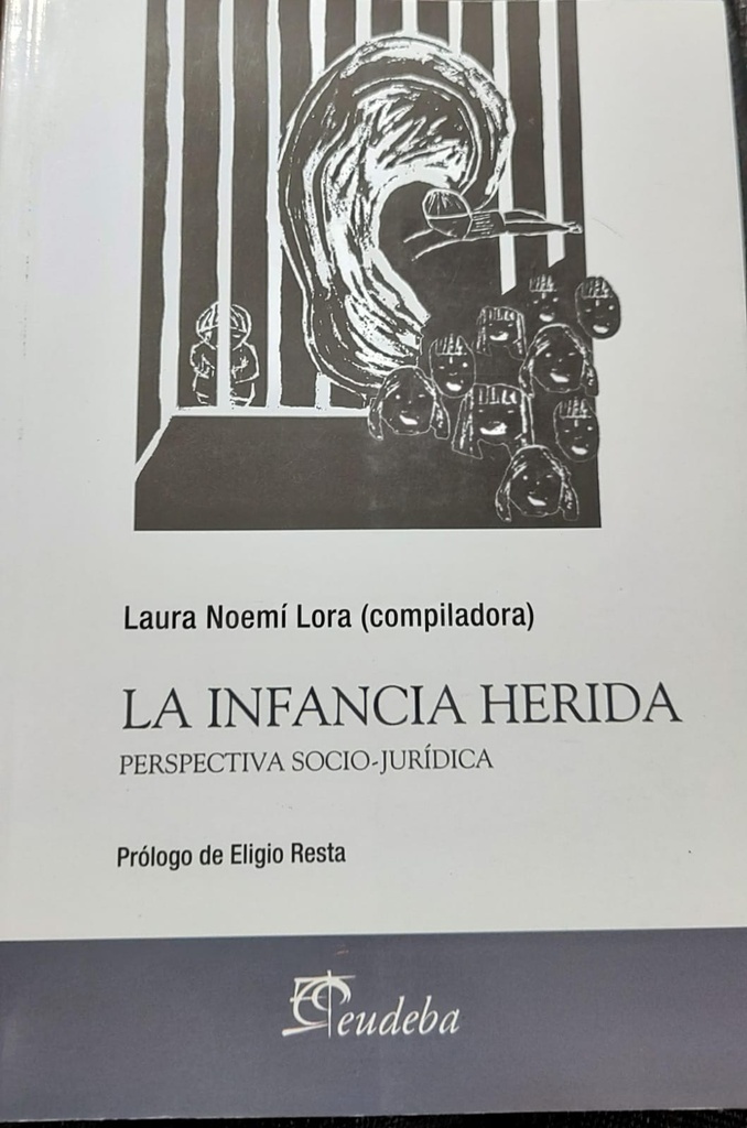 La Infancia Herida. Perspectiva Socio-Jurídica