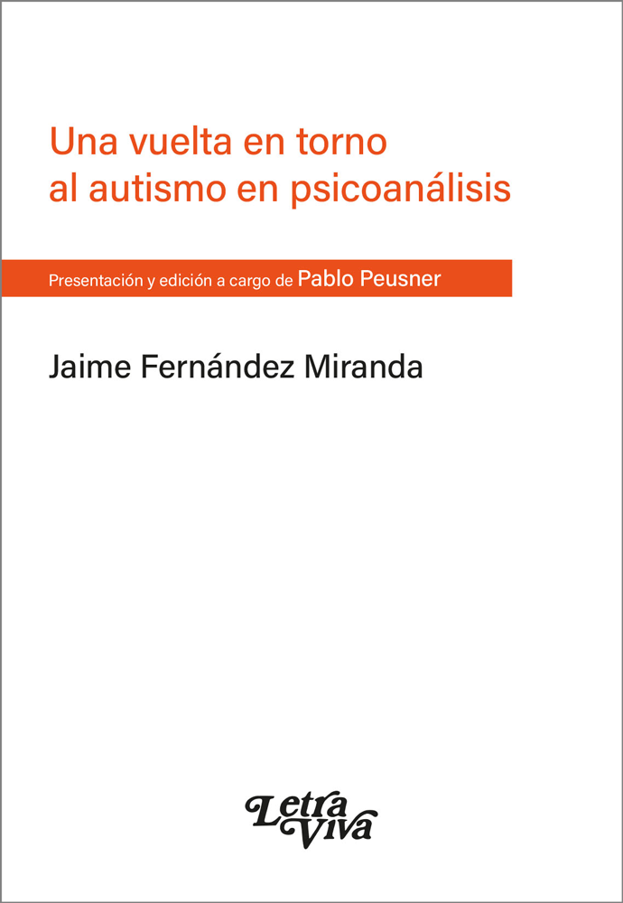 Una Vuelta En Torno Al Autismo En Psicoanálisis