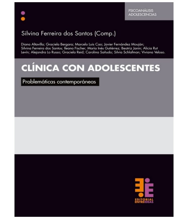 Clínica con adolescentes. Problemáticas contemporáneas