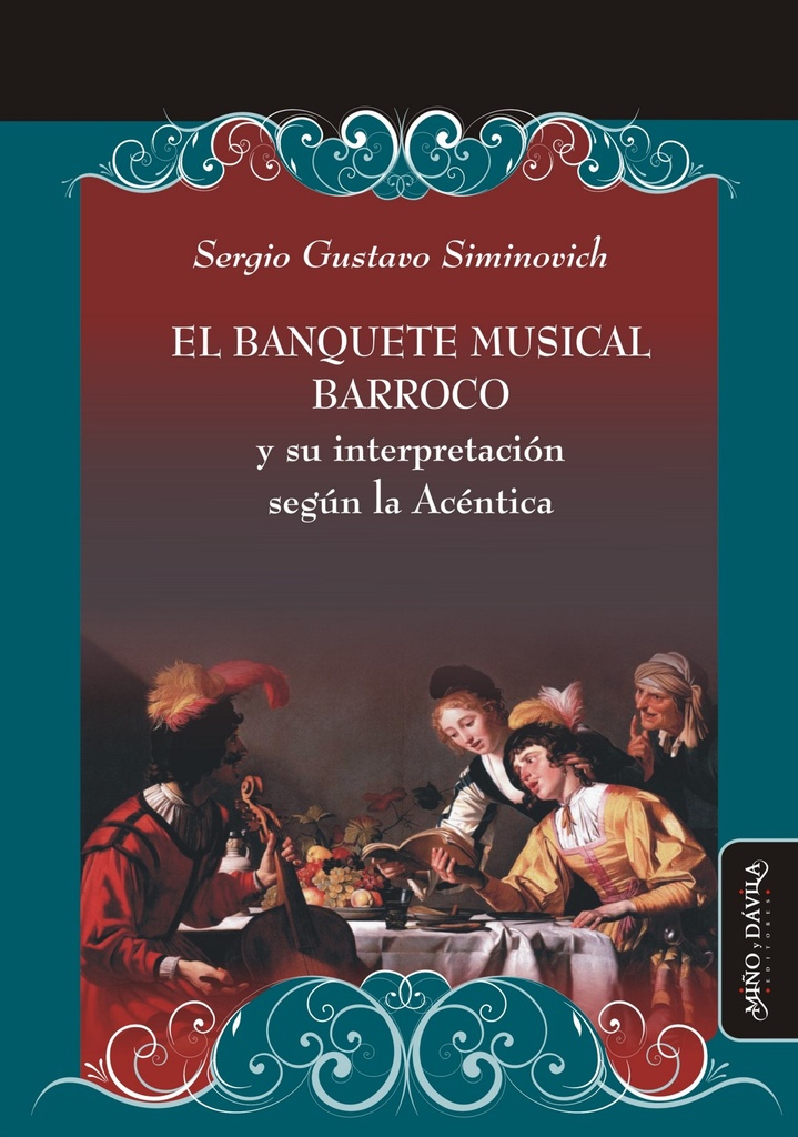 El Banquete Musical Barroco y su Interpretación Según la Acéntica