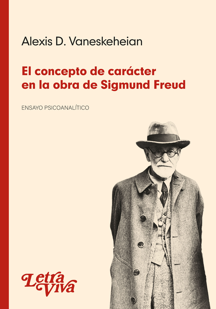 El Concepto De Carácter En La Obra De Sigmund Freud