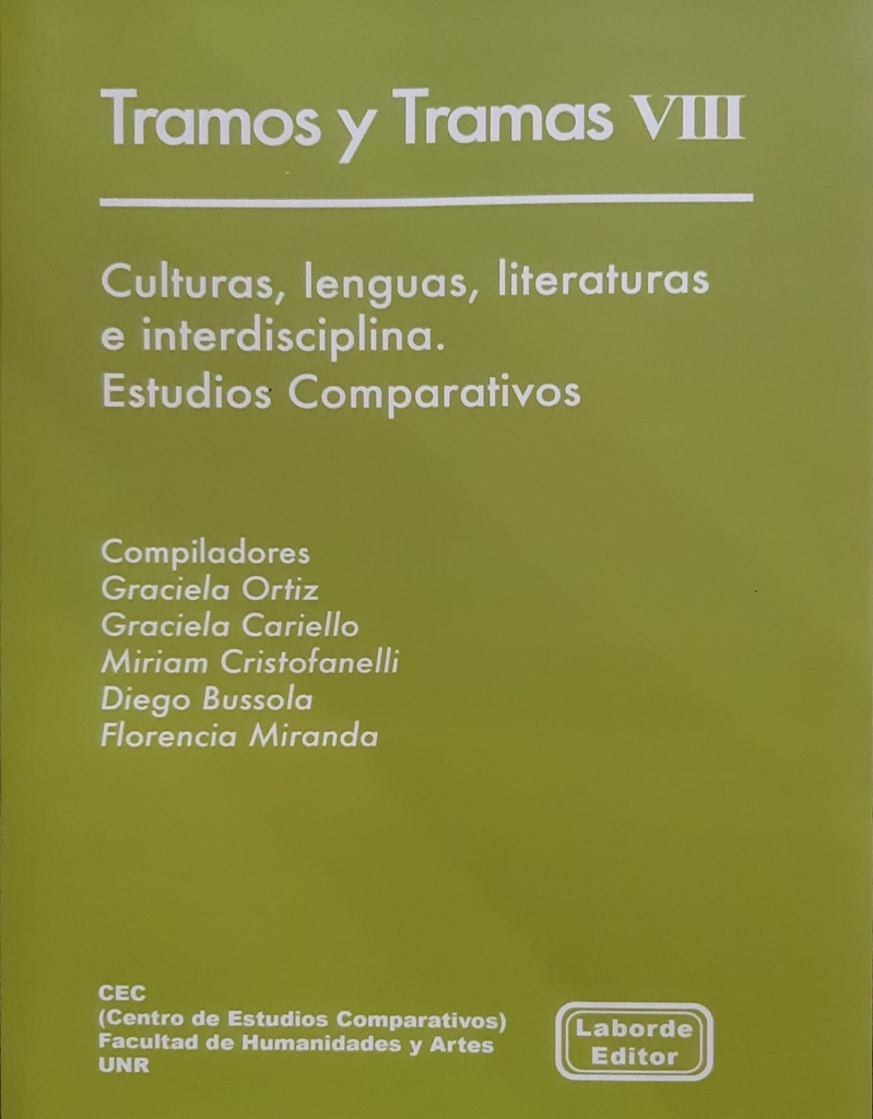 Tramos Y Tramas VIII. Culturas, lenguas, literaturas e interdisciplina. Estudios Comparativos.