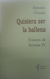 Quisiera ser la ballena. Ensayos de lecturas IV