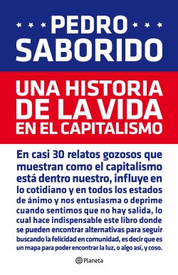 UNA HISTORIA DE LA VIDA EN EL CAPITALISMO