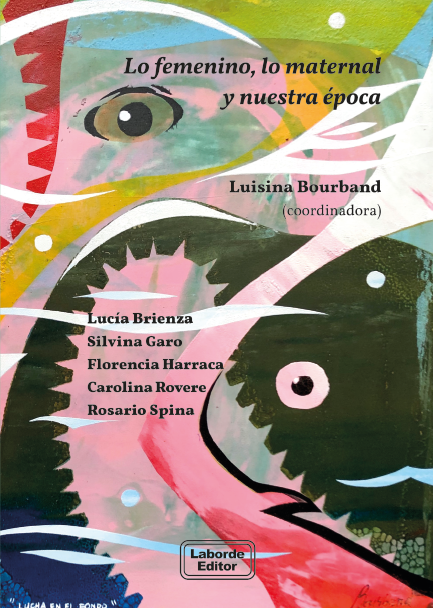 LO FEMENINO, LO MATERNAL Y NUESTRA ÉPOCA