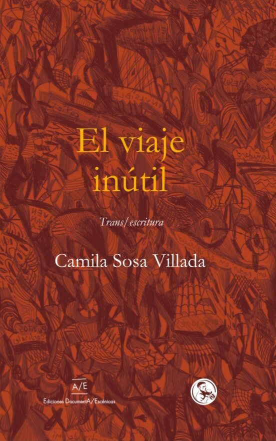 El viaje inútil. Trans/escritura