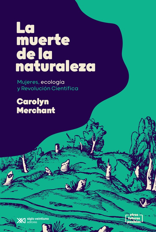 MUERTE DE LA NATURALEZA, LA