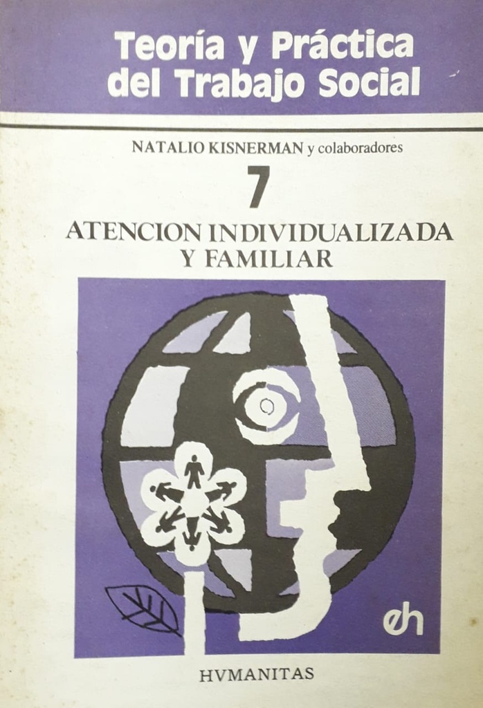 Teoría y Práctica del Trabajo Social 7. Atención Individualizada y Familiar