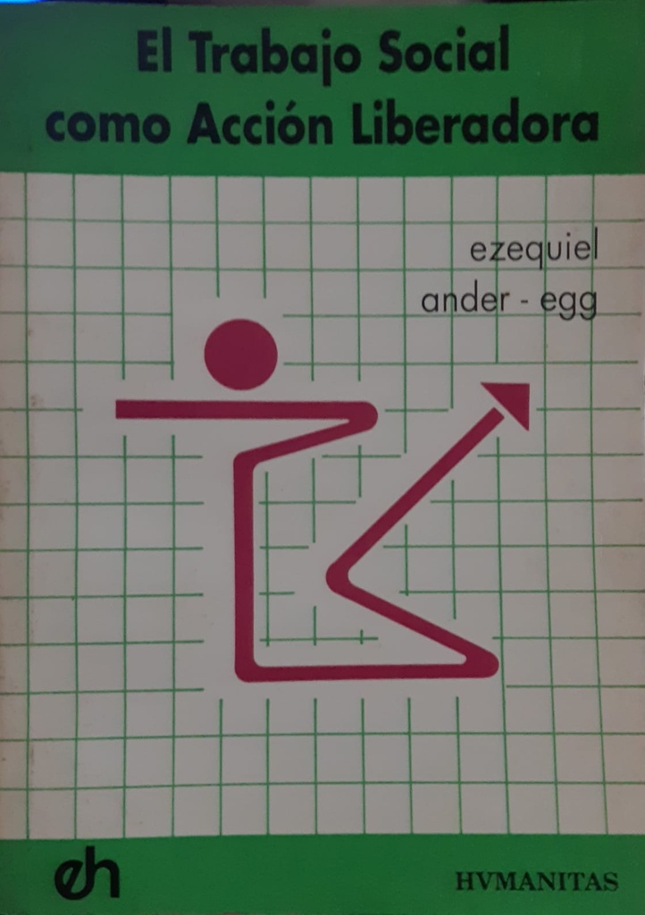El Trabajo Social Como Acción Liberadora
