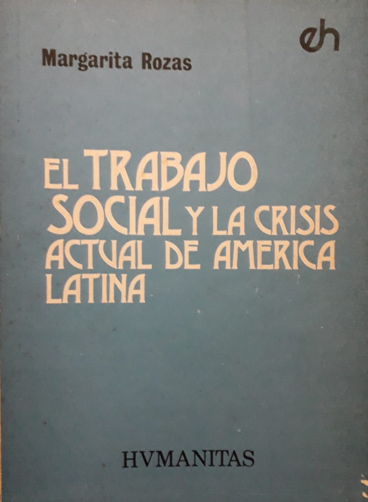 El Trabajo Social Y La Crisis Actual de América Latina