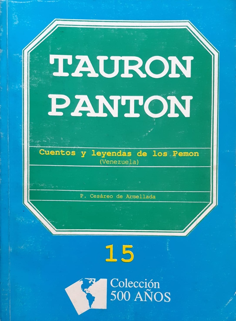 Tauron Panton. Cuentos y leyendas de los Pemon