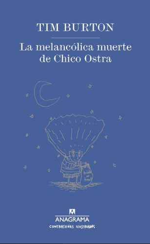 La melancólica muerte de Chico Ostra