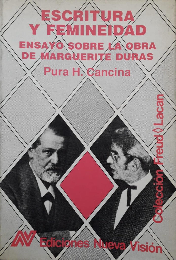 Escritura Y Femineidad. Ensayo Sobre la Obra de Marguerite Duras