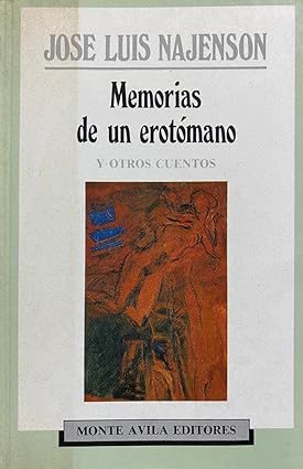 Memorias De Un Erotómano Y Otros Cuentos