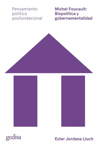 MICHEL FOUCAULT : BIOPOLITICA Y GUBERNAMENTALIDAD