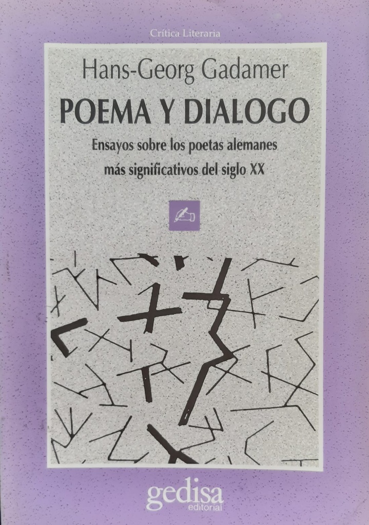 Poema y Diálogo. Ensayos sobre los poetas alemanes más significativos del siglo XX