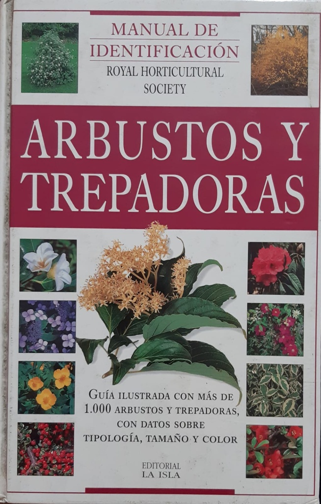 ARBUSTOS Y TREPADORAS, MANUAL DE IDENTIFICACIÓN