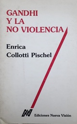 Gandhi Y La No Violencia