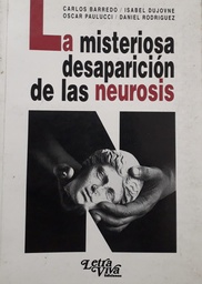 La Misteriosa Desaparición de las Neurosis (1° Edición)