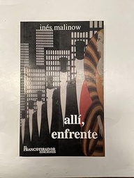 Allí, Enfrente