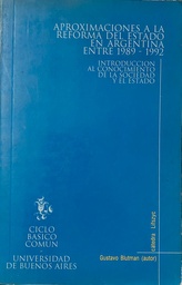 Aproximaciones A La Reforma del Estado en Argentina entre 1989-1992