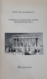 Aporías Y Contradicciones de Zenón De Elea