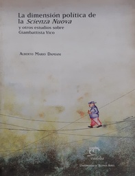 La Dimensión Política De La Scienza Nuova Y Otros Ensayos Sobre Giambattista Vico
