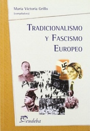 Tradicionalismo Y Fascismo Europeo